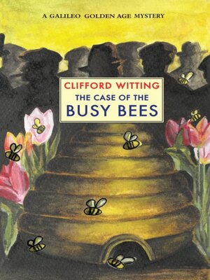 cover image of The Case of The Busy Bees